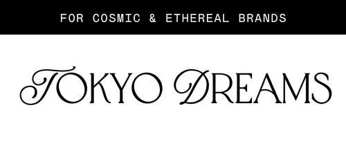 Text: 'for cosmic & ethereal brands', featuring a preview of the font 'Tokyo Dreams'