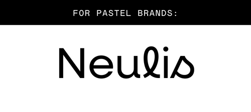 Text: 'for pastel brands', featuring a preview of the font 'Neulis'