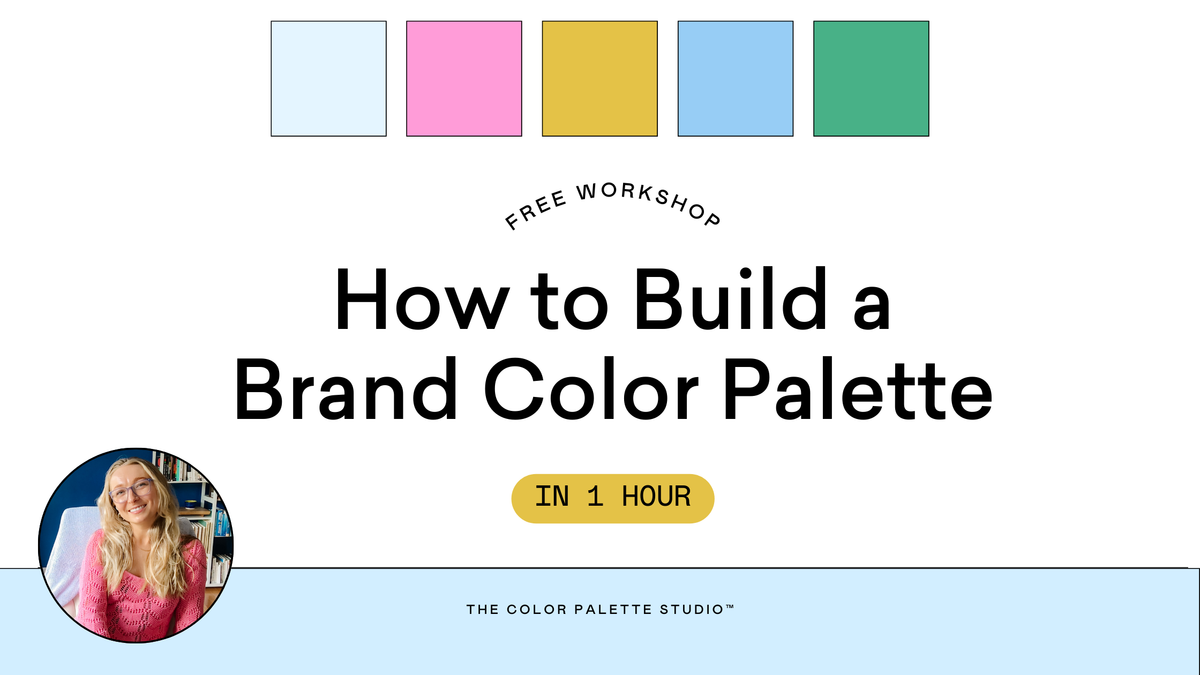 Workshop Color Sample Workshop Access - How to Build a Brand Color Palette – The Color ...